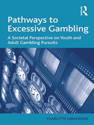 cover image of Pathways to Excessive Gambling